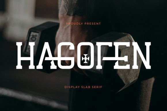 Hagofen: The Luxury Slab Serif Typeface for Premium Branding