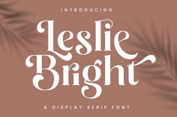 Leslie Bright Typeface Review for Elegant Branding